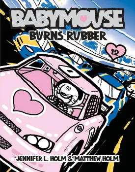 Babymouse #12: Burns Rubber Paperback  January 12, 2010