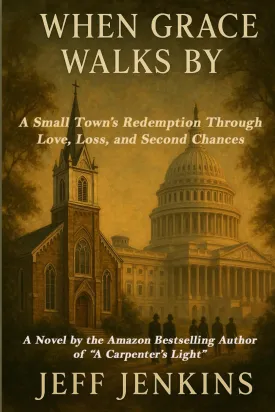 When Grace Walks By: A Small Town's Redemption Through Love, Loss, and Second Chances Paperback  May 17, 2025